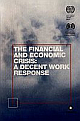 The Financial And Economic Crisis : A Decent Work Response