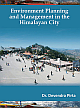  Environment Planning and Management in the Himalayan City