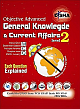  Objective General Knowlegde & Current Affairs (Level 2) : Useful for UPSC / State PCS / CSAT / Bank PO / NDA / CDS / MBA 1st Edition