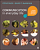  Communication in Everyday Life: The Basic Course Edition with Public Speaking