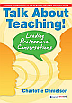  Talk About Teaching! : Leading Professional Conversations 