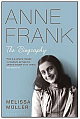 Anne Frank: The Biography