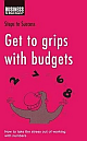 Step to Success Get to Grips with Budgets: How to take the stress out of working with numbers 