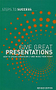 Step to Success Give Great Presentations