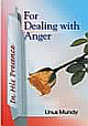 For Dealing with Anger :In His Presence Series