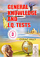 General Knowledge & I.Q. Tests Book 3