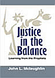 Justice in the Balance:Learning from the Prophets