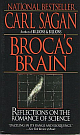 Broca`s Brain: Reflections On The Romance Of Science