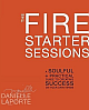  The Fire Starter Sessions