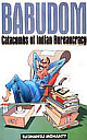 Babudom: Catacombs Of Indian Bureaucracy 