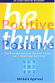  Be Positive Think Positive 