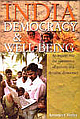 Indian Democracy & Well Being:An Inquiry Into The Poverty In A Dynamic Democracy