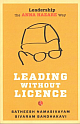  Leading Without Licence: Leadership The Anna Hazare Way