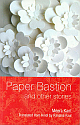 Paper Bastion and Other Stories 