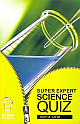 Super Expert Science Quiz 