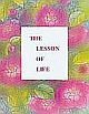 The Lesson of the Life 