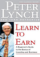  Learn to Earn: A Beginner`s Guide to the Basics of Investing and Business