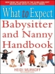 What to Expect Babysitter and Nanny Handbook