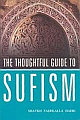 The Thoughtful Guide To Sufism