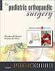 Operative Techniques: Pediatric Orthopaedic Surgery: Book, Website And Dvd