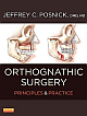 Orthognathic Surgery: Principles And Practice 2 Vol Set (Hb 2014) 