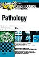 Crash Course Pathology 4 Edition 