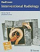 Interventional Radiology (RadCases) 