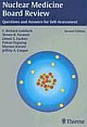 Nuclear Medicine Board Review: Questions And Answers for Self-Assessment 2 2nd Edition