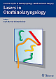 Lasers in Oto-rhino-laryngology 