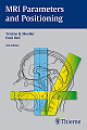 MRI Parameters and Positioning 2nd Edition