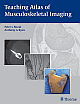 Teaching Atlas of Musculoskeletal Imaging