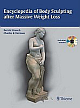 Encyclopedia of Body Sculpting after Massive Weight Loss (With DVD-ROM) 1st Edition 