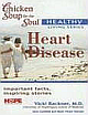 Heart Disease: Chicken Soup For The Soul Living Series