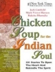 Chicken Soup For The Indian Soul: 101 Stories To Open The Heart A