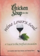 Chicken Soup For The Wine Lovers Soul