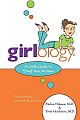 Girlology: A Girl`s Guide to Stuff that Matters