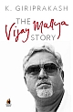 The Vijay Mallya Story