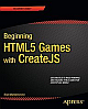 Beginning HTML5 Games with CreateJS