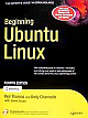 Beginning Ubuntu Linux 4th New Edition 