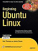 Beginning Ubuntu Linux, (beginning From Novice To Professional) 3rd Edition 