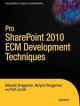 Pro SharePoint 2010 ECM Development Techniques