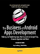 he Business of Android Apps Development: Making and Marketing Apps That Succeed on Google Play, Amazon Appstore and More 