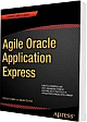 Agile Oracle Application Express 