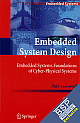 Embedded System Design-Embedded Systems Foundations of Cyber-Physical Systems: 2nd Edition