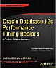 Oracle database 12c performance tuning recipes