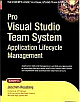  Pro Visual Studio Team System Application Lifecycle Management