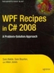 WPF Recipes in C# 2008: A ProblemSolution Approach