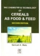 The Chemistry And Technology Of Cereals As Food And Feed, 2/E [Hardcover]