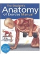 The Students Anatomy Of Exercise Manual [Paperback]