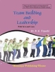 Team Building and Leadership (With Text & Cases)